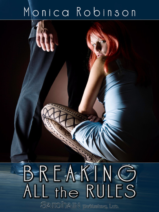 Title details for Breaking All the Rules by Monica Robinson - Available